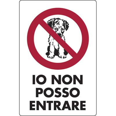 Targa segnaletica io non posso entrare