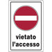 TARGA SEGNALETICA VIETATO ACCESSO