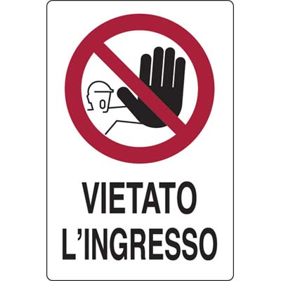 Targa segnaletica vietato ingresso