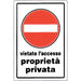 TARGA SEGNALETICA DIVIETO ACCESSO PROPRIETA PRIV