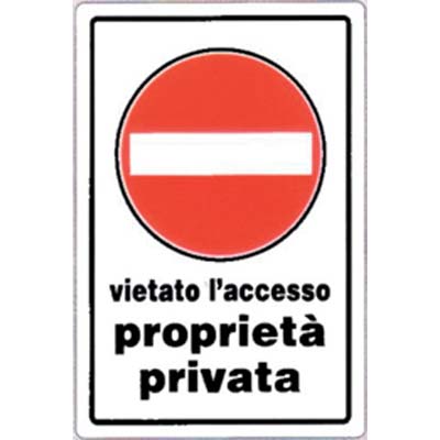 Targa segnaletica divieto accesso proprieta priv