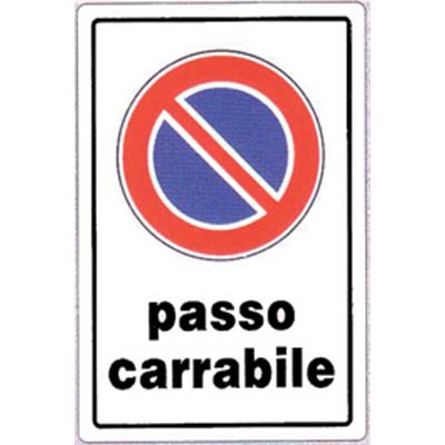 Targa segnaletica divieto sosta passo carrabile