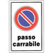 TARGA SEGNALETICA DIVIETO SOSTA PASSO CARRABILE