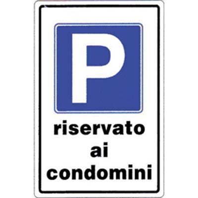 Targa segnaletica parcheggio riservato condomini