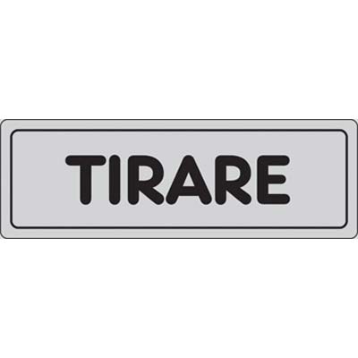 Targa segnaletica adesiva tirare